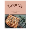 Laurel Evans Liguria The Cookbook